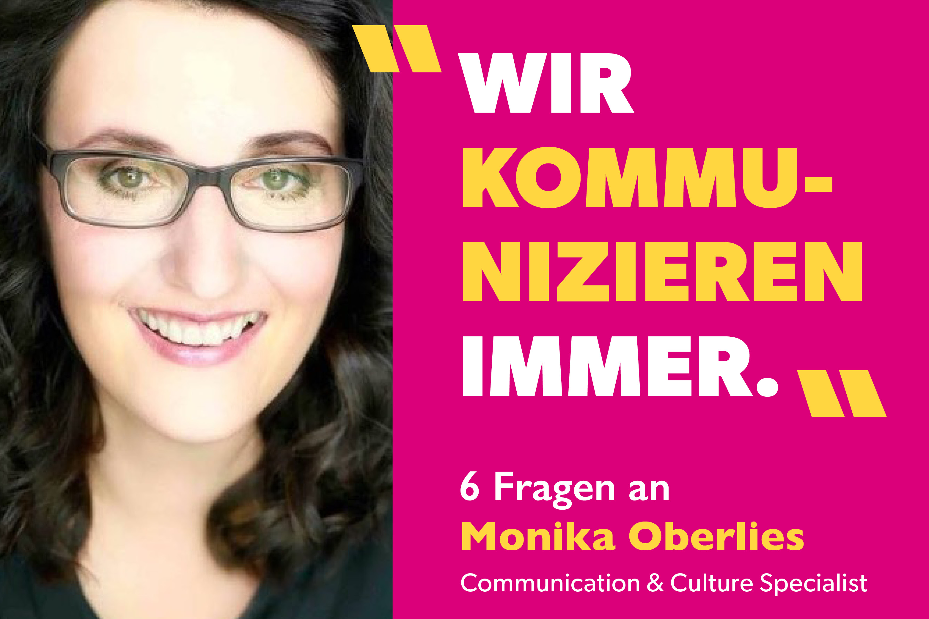 „Wir kommunizieren immer.“ – <br>6 Fragen an Monika Oberlies